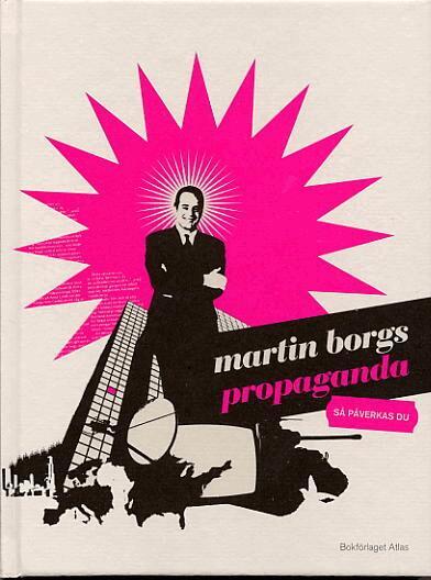 Martin Borgs - Propaganda : så påverkas du, Kartonnage