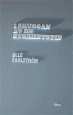 Olle Sahlström - I skuggan av en storhetstid, Häftad