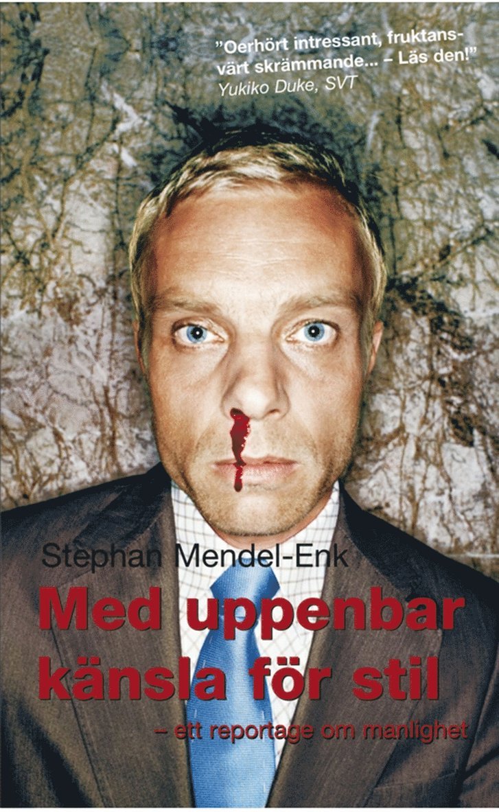 Stephan Mendel-Enk - Med uppenbar känsla för stil : ett reportage om manlighet, E-bok