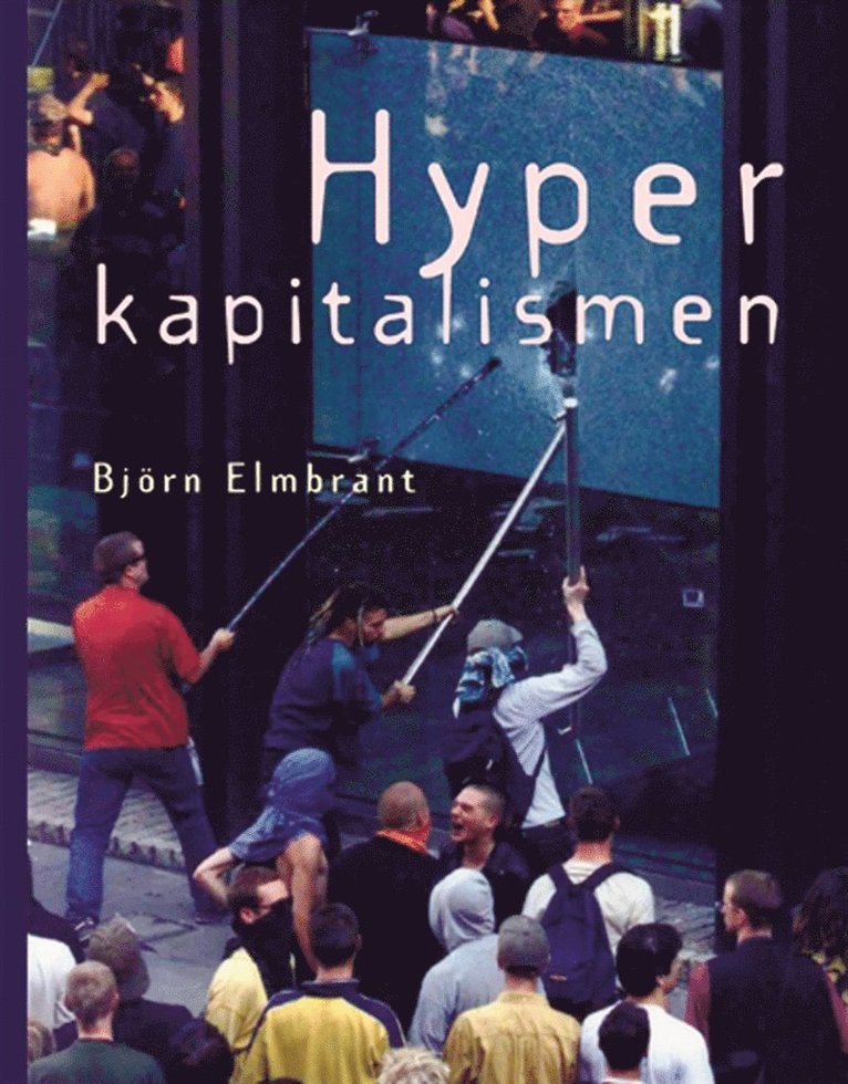 Björn Elmbrant - Hyperkapitalismen, E-bok