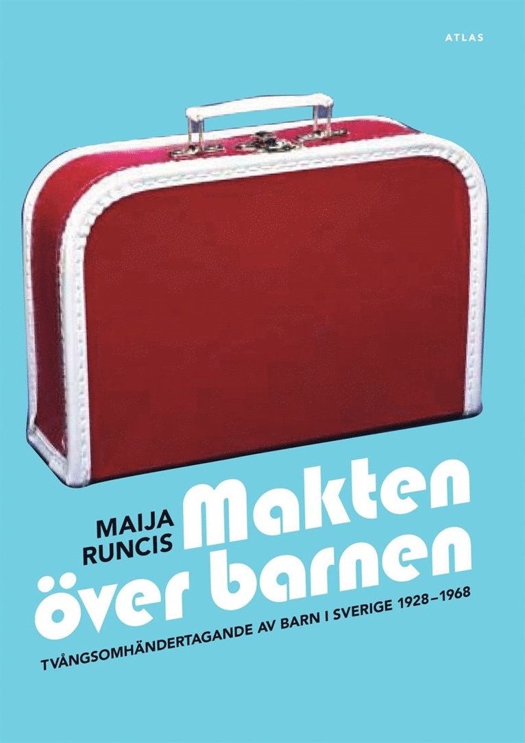 Maija Runcis - Makten över barnen, E-bok