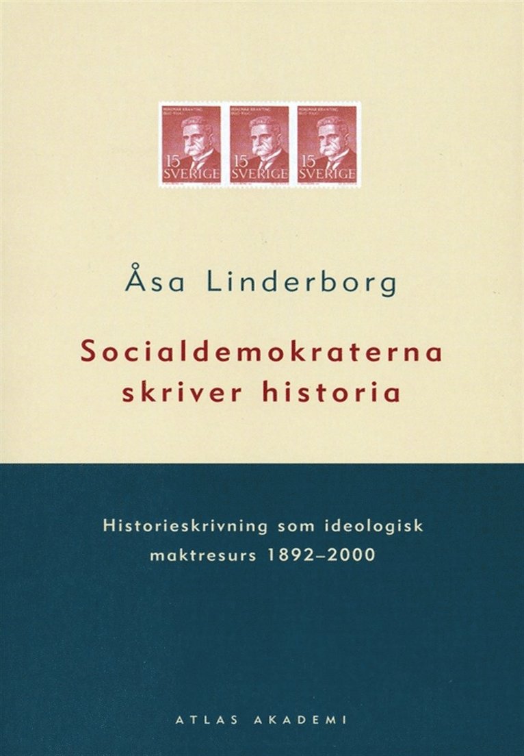 Åsa Linderborg - Socialdemokraterna skriver historia, E-bok