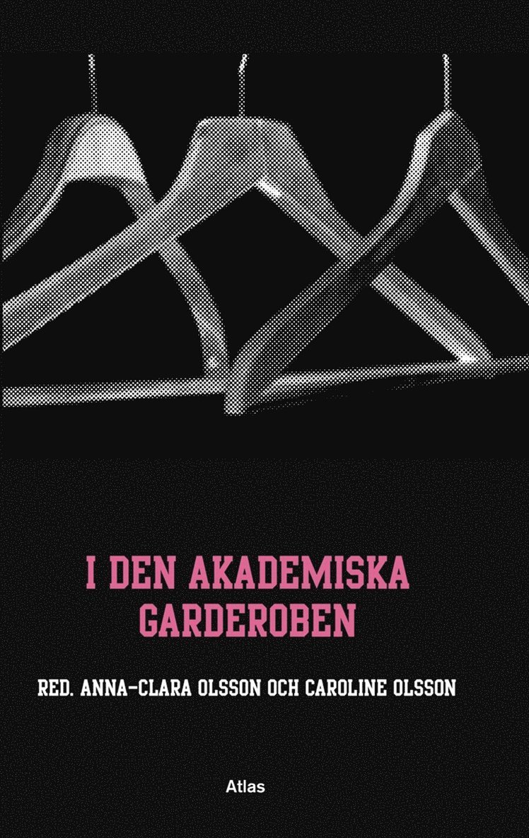 Anna-Clara Olsson (red.), Caroline Olsson - I den akademiska garderoben, E-bok