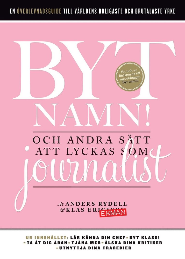 Klas Ekman, Anders Rydell - Byt namn! : och andra sätt att lyckas som journalist, E-bok