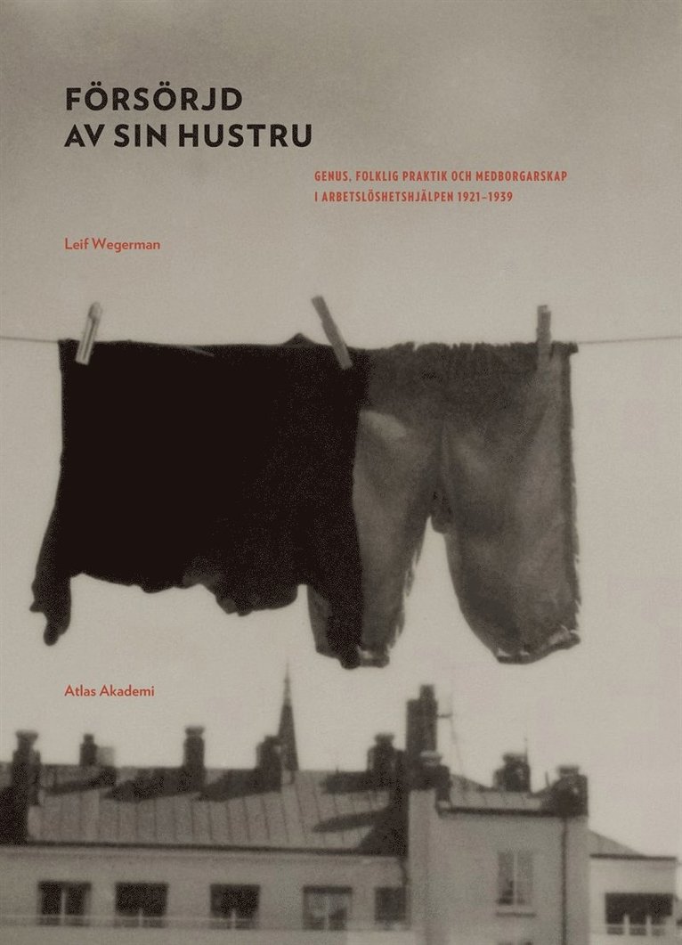 Leif Wegerman - Försörjd av sin hustru, E-bok