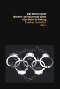 Det stora sveket : den olympiska rrelsen i diktaturens tjnst