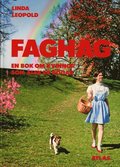 Faghag : en bok om kvinnor som lskar bgar
