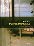 Leve fortsättarna