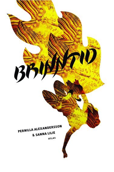 Pernilla Alexandersson, Sanna Lilie - Brinntid, Häftad