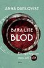 Anna Dahlqvist - Bara lite blod, E-bok