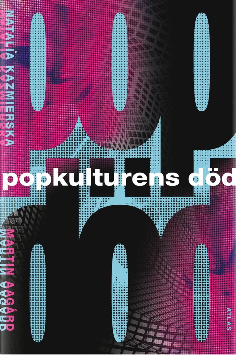 Martin Aagård, Natalia Kazmierska - Popkulturens död, Inbunden