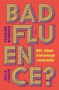 Badfluence?