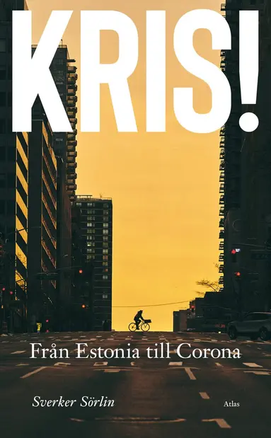 Sverker Sörlin, Antje Jackelén - Kris : från Estonia till Corona, Pocket