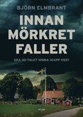 Innan mrkret faller