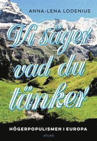 Anna-Lena Lodenius - Vi säger vad du tänker, E-bok