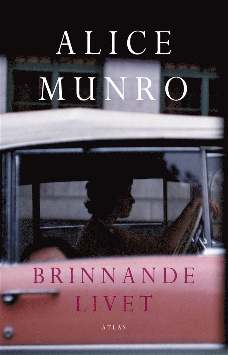 Alice Munro - Brinnande livet, E-bok