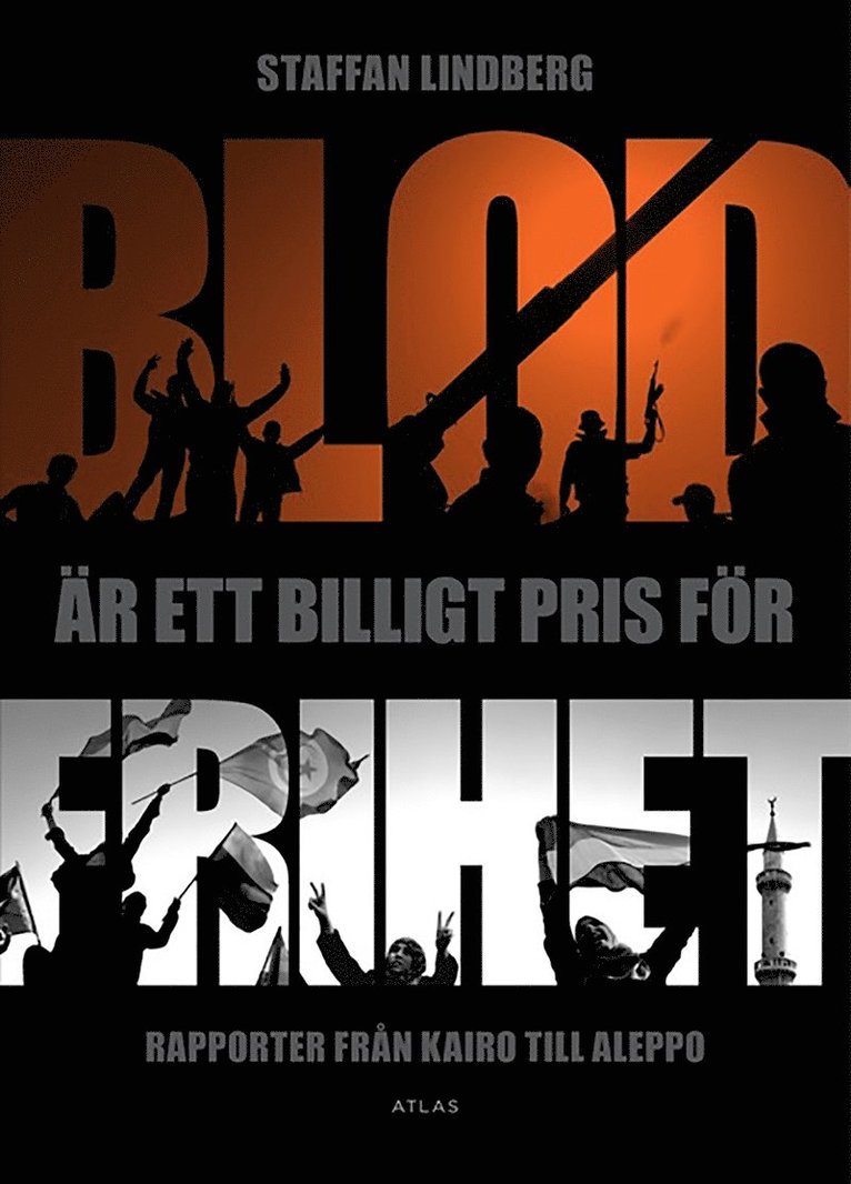 Staffan Lindberg - Blod är ett billigt pris för frihet, E-bok