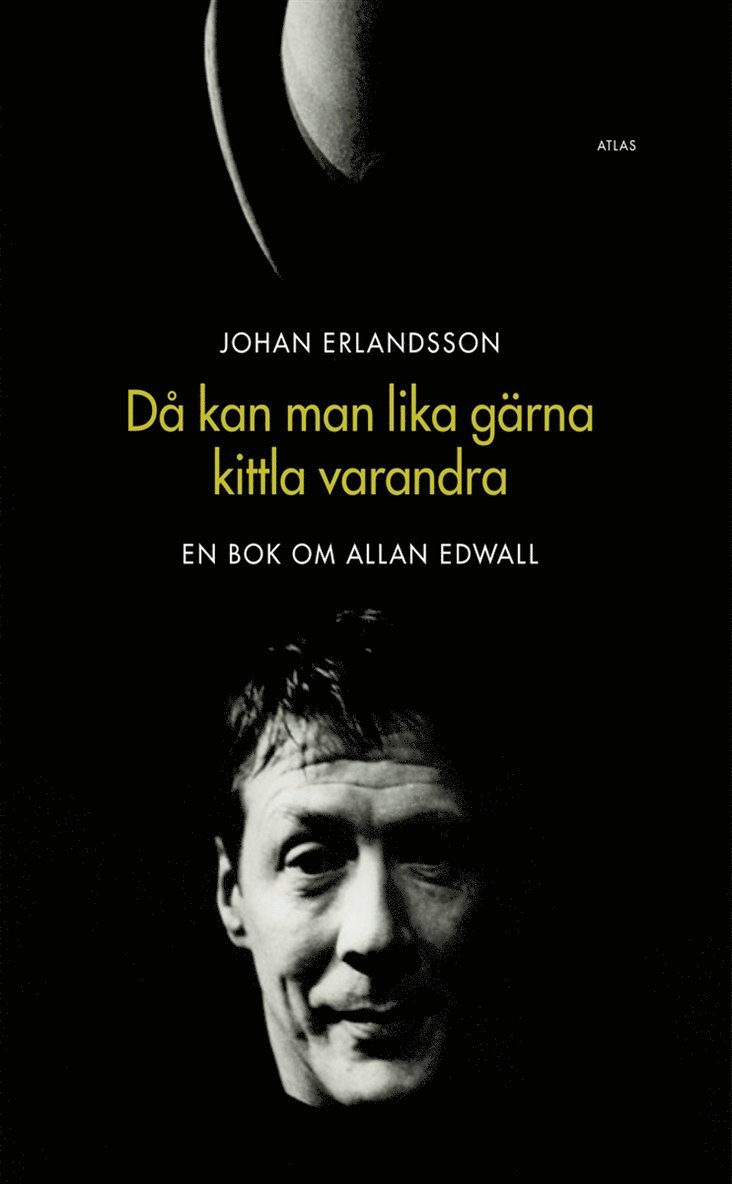 Johan Erlandsson - [Redigera]Då kan man lika gärna kittla varandra : en bok om Allan Edwall, E-bok