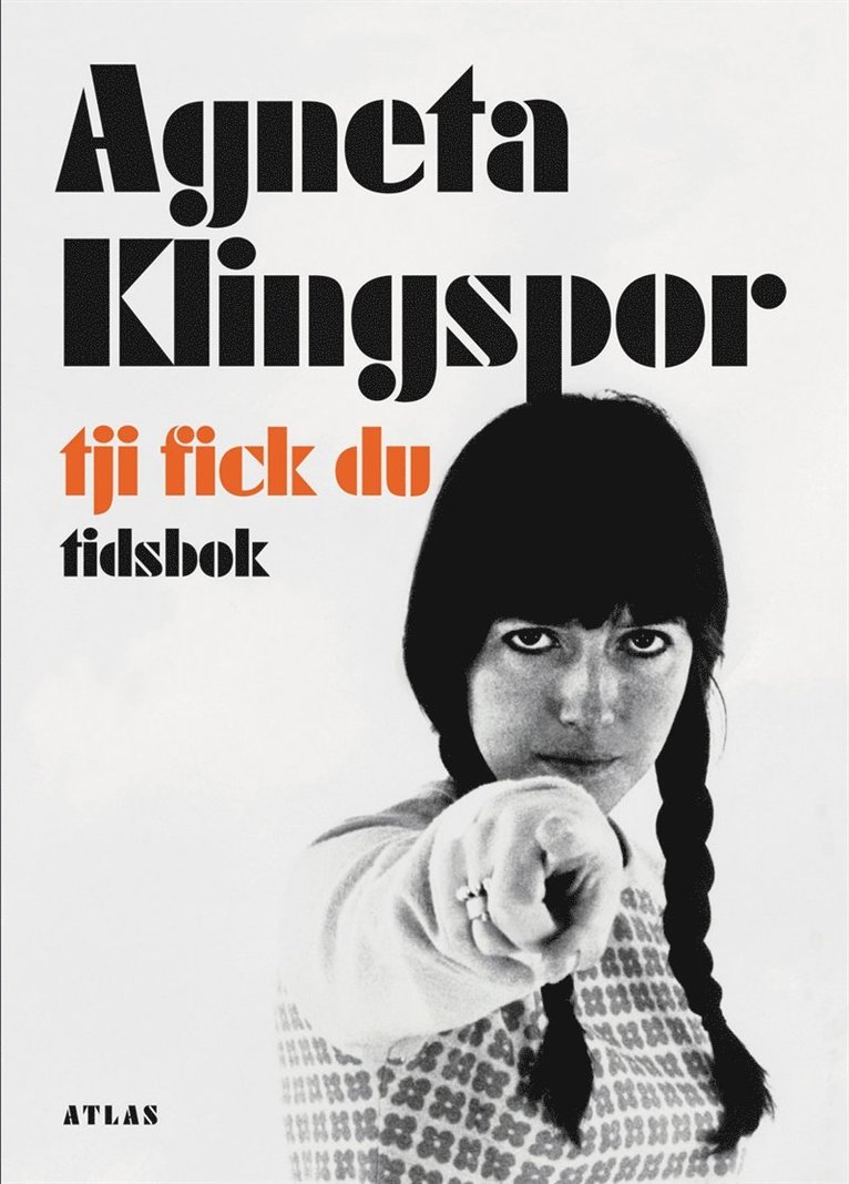 Agneta Klingspor - Tji fick du : tidsbok : 1978 - nu, E-bok
