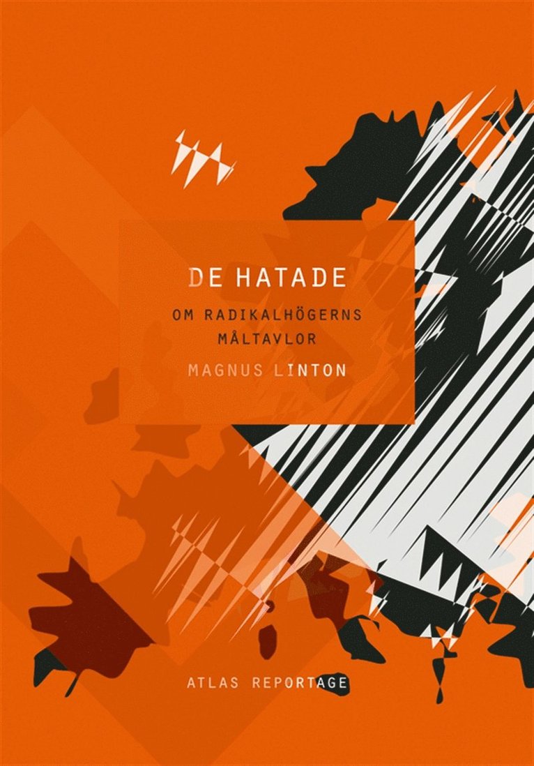 Magnus Linton - De hatade- Om radikalhögerns måltavlor, E-bok