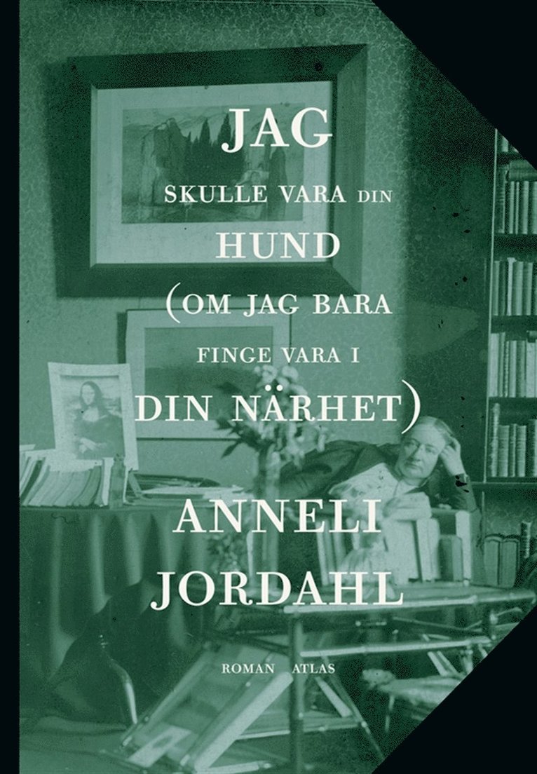 Anneli Jordahl - Jag skulle vara din hund (om jag bara finge vara i din närhet) : en roman om Ellen Key, E-bok