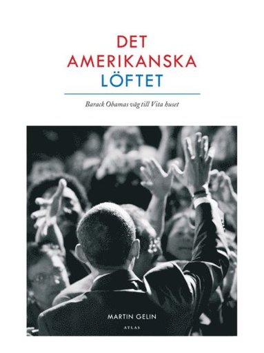 Martin Gelin - Det amerikanska löftet, E-bok