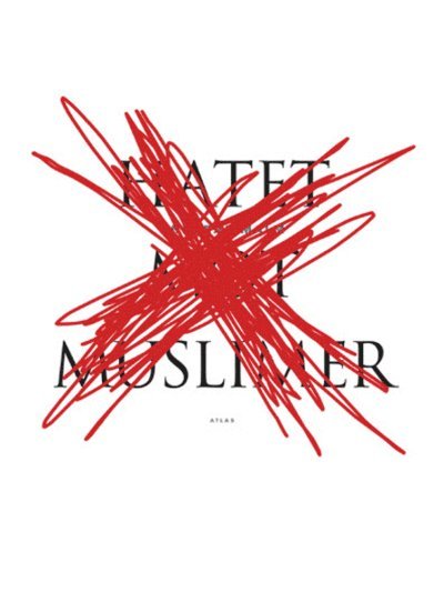 Andreas Malm - Hatet mot muslimer, E-bok
