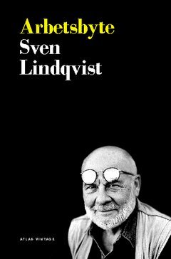 Sven Lindqvist - Arbetsbyte, Häftad