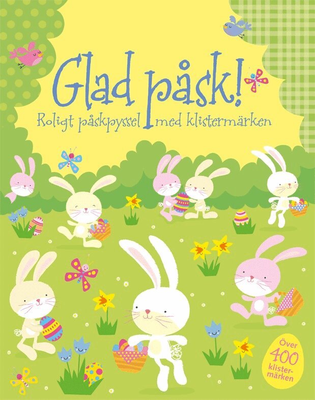 Fiona Watt - Glad påsk! : roligt påskpyssel med klistermärken, Häftad