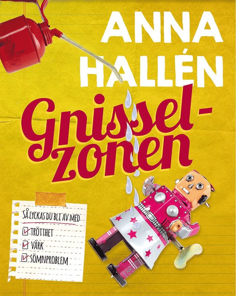 Anna Hallén - Gnisselzonen : så lyckas du bli av med trötthet, värk, sömnproblem, Inbunden