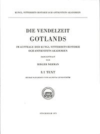 Birger Nerman - Die Vendelzeit Gotlands, I:1. Text : Im Auftrage der Kungl. Vitterhets Historie och Antikvitets Akademien, Häftad