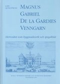 Magnus Gabriel De la Gardies Venngarn : herresätet som byggnadsverk och spegelbild