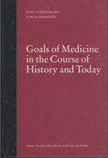 Goals of Medicine in the Course of History & Today