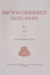 Die Wikingerzeit Gotlands. 3:1, Text