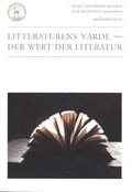 Litteraturens vrde = Der Wert der Literatur : konferens i Stockholm 26-28 november 2004