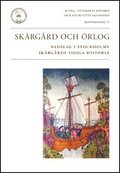 Skrgrd och rlog : nedslag i Stockholms skrgrds tidiga historia