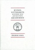 Kungl. Vitterhets historie och antikvitets akademien årsbok. 2010