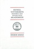 Kungl. Vitterhets historie och antikvitets akademien �rsbok. 2012