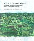 Kan man leva på en ödegård? : huvudgårdar, landbotorp och odlingssystem under medeltid i Lägerbobygden, Östergötland