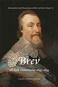 e-Bok Rikskanslern Axel Oxenstiernas skrifter och brevväxling. Avd. 1. Bd 17, Brev till Erik Oxenstierna 1632 1654