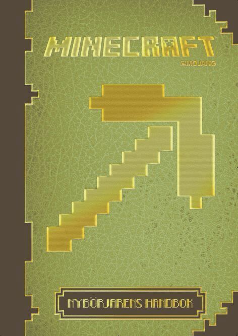 Stephanie Milton, Paul Soares JR, Jordan Maron - Minecraft : Nybörjarens handbok, Inbunden