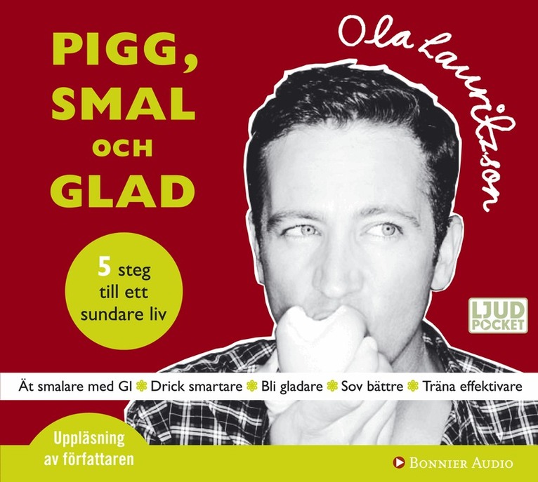 Ola Lauritzson - Pigg, smal och glad : 5 steg till ett sundare liv, CD-bok