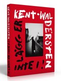 Kent - Waldersten : lägg er inte i!