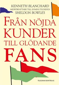 e-Bok Från nöjda kunder till glödande fans <br />                        E bok