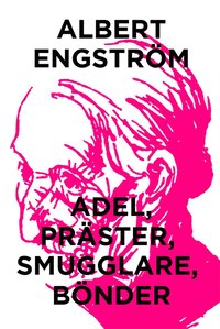 e-Bok Adel, präster, smugglare, bönder (Telegram klassiker) <br />                        E bok