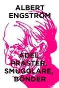 Adel, pr�ster, smugglare, b�nder