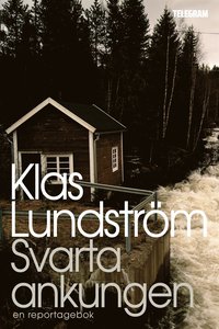 e-Bok Svarta ankungen   Ett reportage om Lapplands guldfeber och finanskrisens vinnare <br />                        E bok