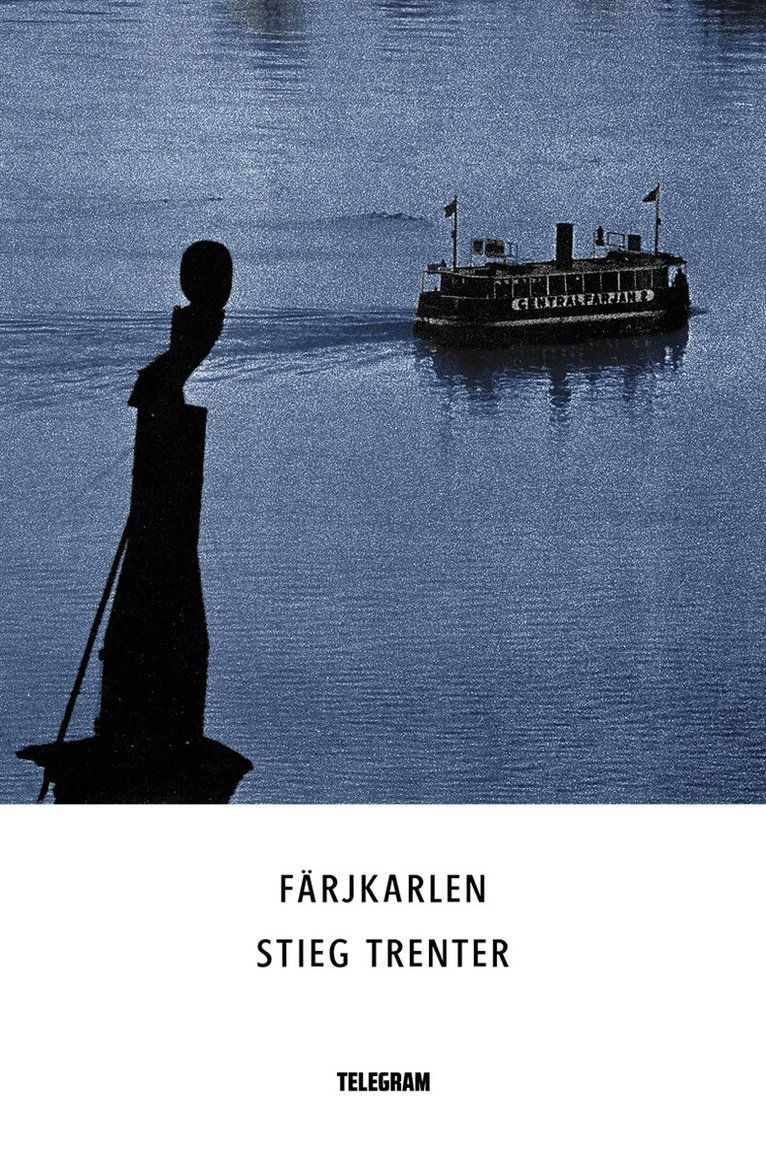 Stieg Trenter - Färjkarlen, E-bok