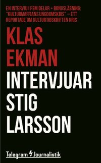 e-Bok Intervjuar Stig Larsson  En intervju i fem delar