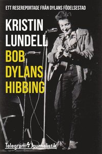 e-Bok Bob Dylans Hibbing <br />                        E bok